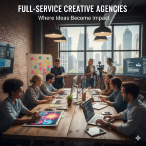 Full-Service Creative Agencies